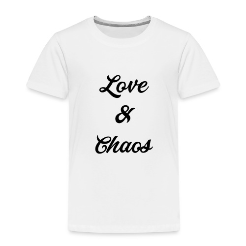 Love Chaos T shirt - Toddler Premium T-Shirt