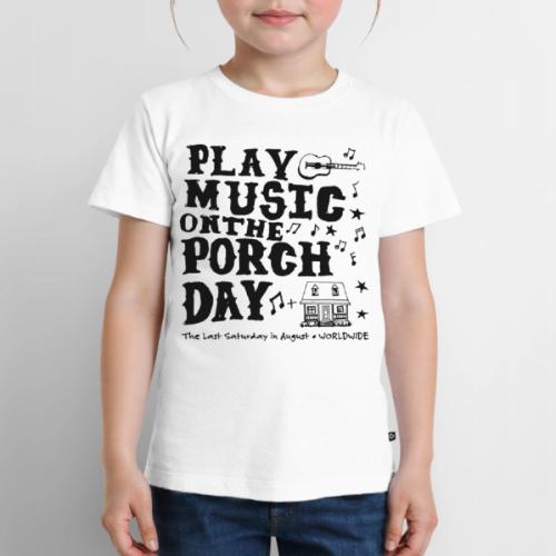 PLAY MUSIC ON THE PORCH DAY - Toddler Premium T-Shirt