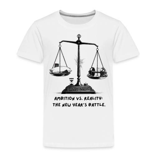 Ambition vs. Reality T-Shirt, Mug, & Leggings - Toddler Premium T-Shirt