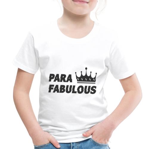 Para Fabulous - Toddler Premium T-Shirt