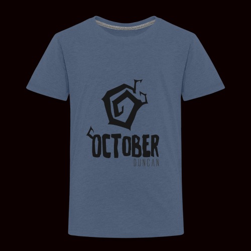 October Duncan2 01 png - Toddler Premium T-Shirt