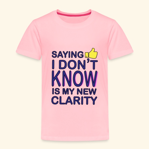 new clarity - Toddler Premium T-Shirt