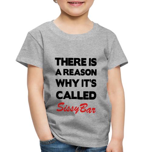 Sissybar - Toddler Premium T-Shirt
