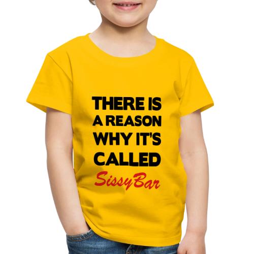 Sissybar - Toddler Premium T-Shirt