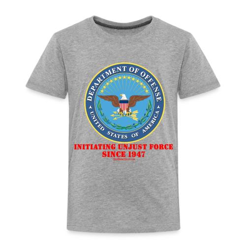 Department of Offense - Toddler Premium T-Shirt