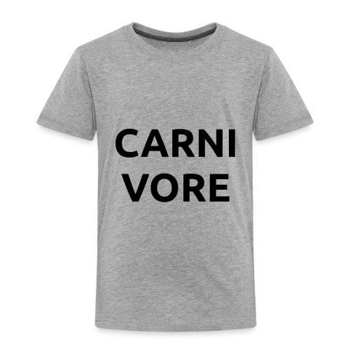 Carni Vore - Toddler Premium T-Shirt
