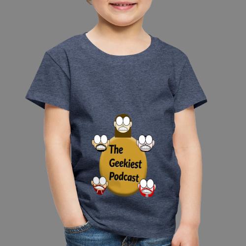 The Geekiest Podcast Logo - Toddler Premium T-Shirt