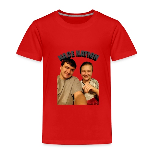 Nace Nation - Toddler Premium T-Shirt