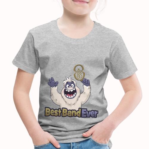 best band ever - Toddler Premium T-Shirt