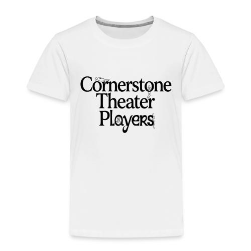 Cornerstone Theater Players - Toddler Premium T-Shirt