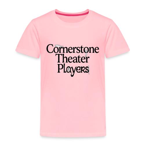 Cornerstone Theater Players - Toddler Premium T-Shirt