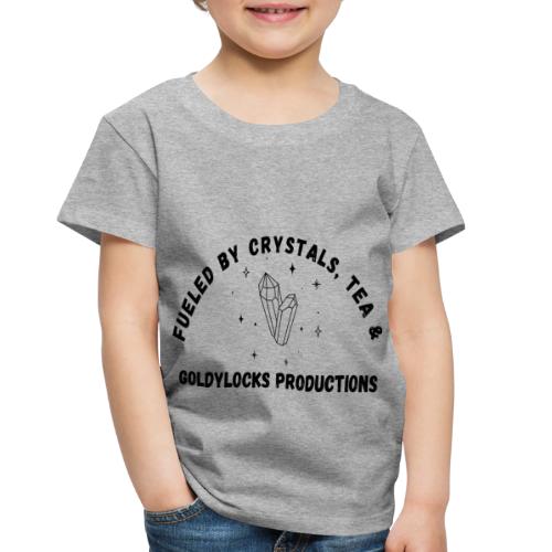 Fueled by Crystals Tea and GP - Toddler Premium T-Shirt