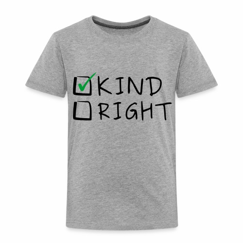 Choose Kind Anti-Bullying - Toddler Premium T-Shirt