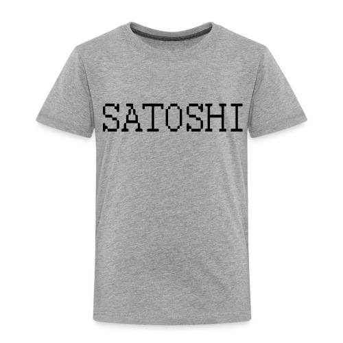 satoshi stroke only one word satoshi, bitcoiners - Toddler Premium T-Shirt