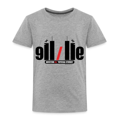 911 QUESTION OFFICIAL STORIES - Toddler Premium T-Shirt