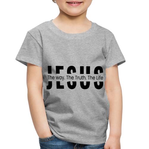 Jesus the Truth and the Life Bible Verse Merch - Toddler Premium T-Shirt