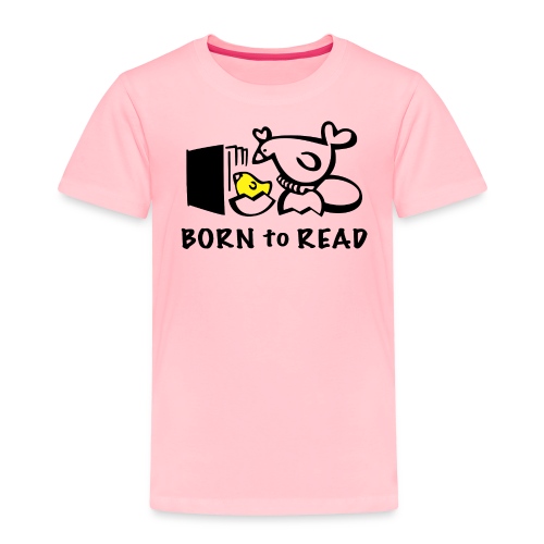 Born to Read Chick - Toddler Premium T-Shirt