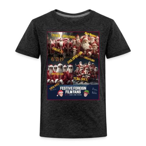 No matter what you call him... - Toddler Premium T-Shirt