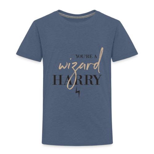 Yer A Wizard Harry - Toddler Premium T-Shirt