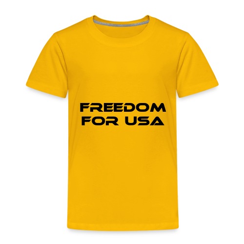 freedom for usa - Toddler Premium T-Shirt