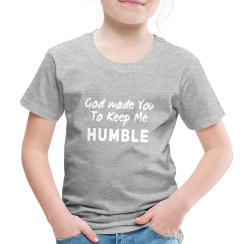 Christian humility (white) - Toddler Premium T-Shirt