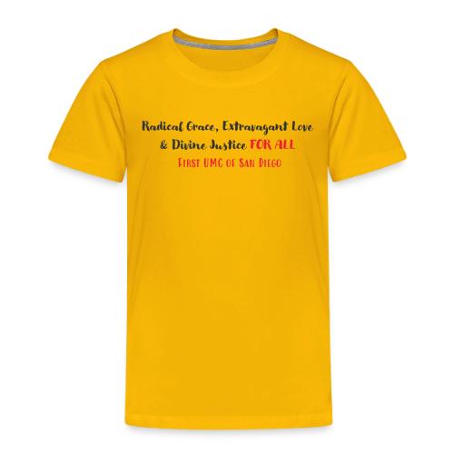 Radical Grace, Extravagant Love & Divine Justice - Toddler Premium T-Shirt
