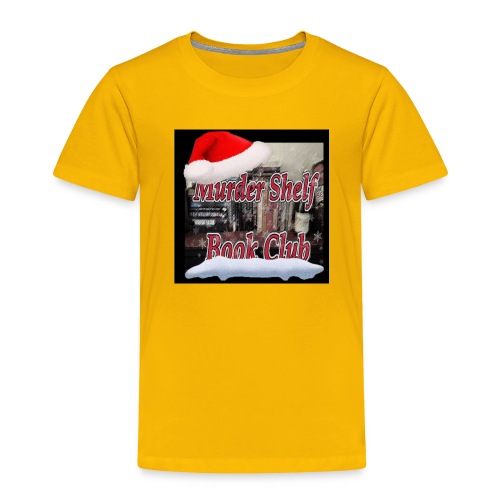 Murder Bookie Christmas! - Toddler Premium T-Shirt