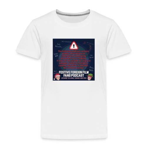 You've Been Warned! - Toddler Premium T-Shirt