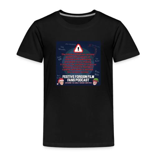 You've Been Warned! - Toddler Premium T-Shirt
