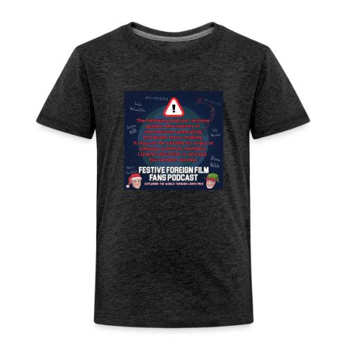 You've Been Warned! - Toddler Premium T-Shirt