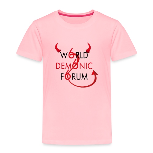 WORLD DEMONIC FORUM - Toddler Premium T-Shirt