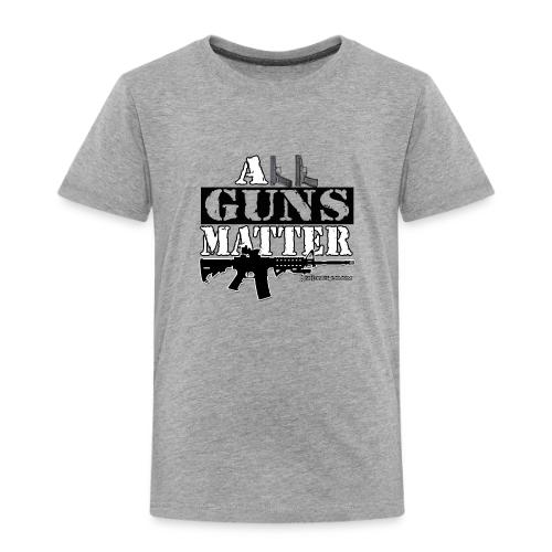 ALL GUNS MATTER - Toddler Premium T-Shirt