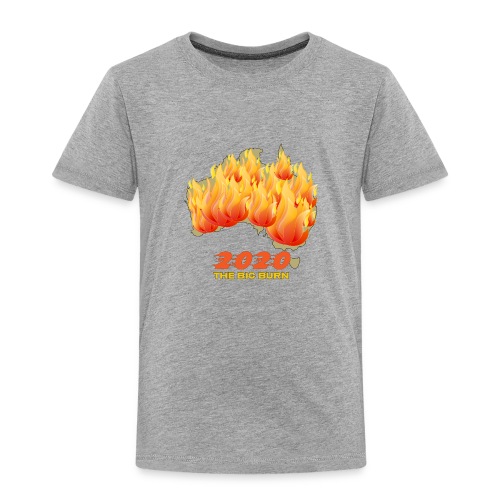 THE BIG BURN - Toddler Premium T-Shirt