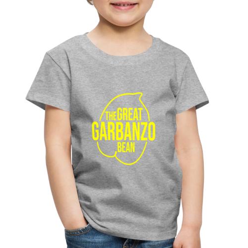 The Great Garbanzo Bean - Toddler Premium T-Shirt
