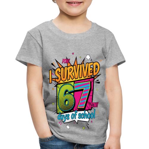 I Survived 67 Days of School T-Shirt – Funny Teach - Toddler Premium T-Shirt