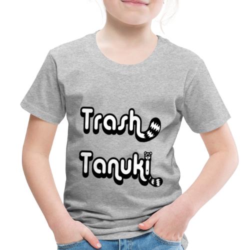 Trash Tanuki - Toddler Premium T-Shirt