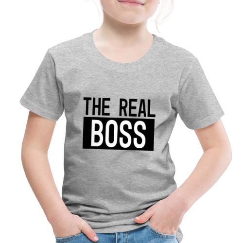 The REAL Boss kids clothing design - Toddler Premium T-Shirt
