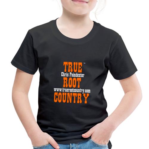 True Root Country - Toddler Premium T-Shirt