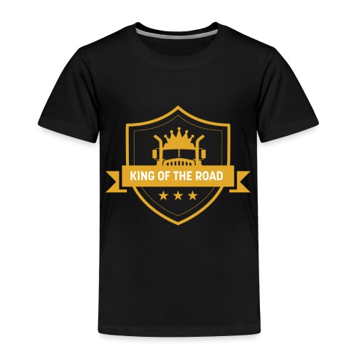 King of the Road - Toddler Premium T-Shirt