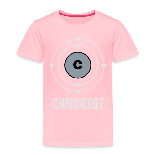 Carbon Chauvinist Electron - Toddler Premium T-Shirt