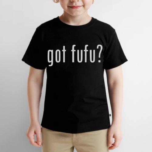 gotfufu-white - Toddler Premium T-Shirt