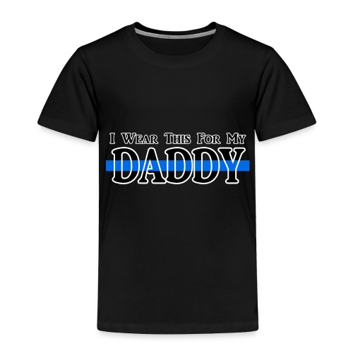 wearfordaddy png - Toddler Premium T-Shirt