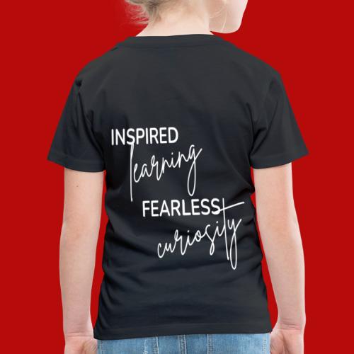 Inspired Learning Fearless Curiosity (Reversed) - Toddler Premium T-Shirt
