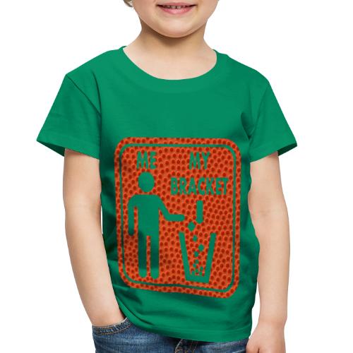 Basketball Bracket Busted - Toddler Premium T-Shirt