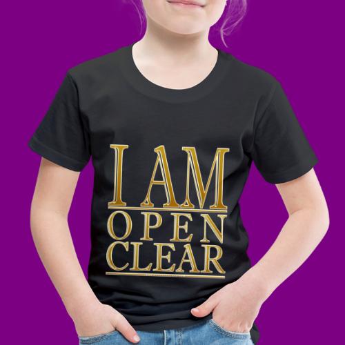 I AM Open Clear Gold - Toddler Premium T-Shirt