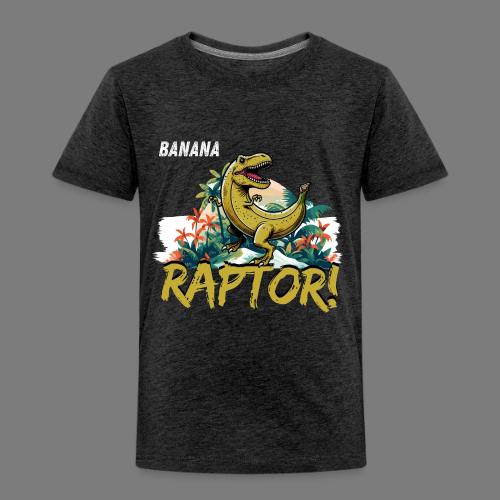 Funny Banana Raptor T-Rex Design - Toddler Premium T-Shirt