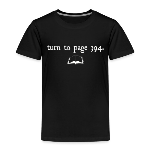 turn to page 394 - Toddler Premium T-Shirt