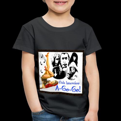 Cult Interview A-Go-Go! - Toddler Premium T-Shirt