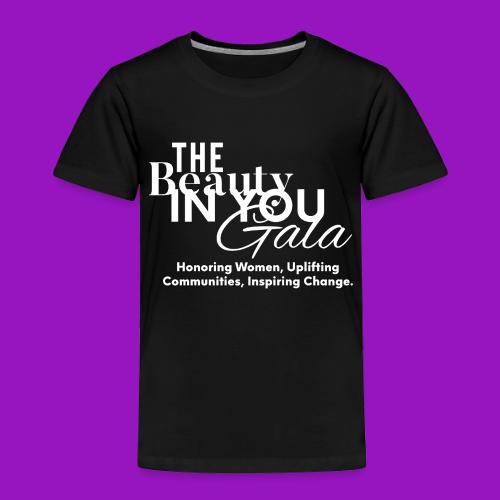 Beauty In You Gala - Toddler Premium T-Shirt