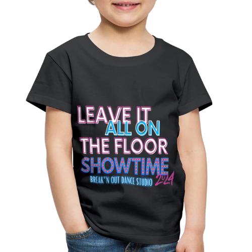 Leave it on the floor Dark shirt - Toddler Premium T-Shirt